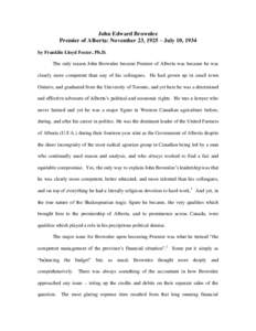 Premiers of Alberta / John Edward Brownlee / John Lymburn / John Edward Brownlee as Attorney-General of Alberta / Vernor Smith / Premiership of John Edward Brownlee / John Brownlee / Edmonton