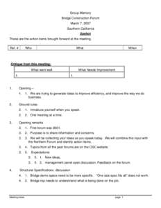 Group Memory Bridge Construction Forum March 7, 2007 Southern California Upshot These are the action items brought forward at the meeting.
