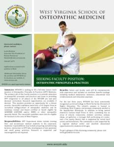 West Virginia School of OSTEOPATHIC MEDICINE Interested candidates please contact: Leslie Bicksler