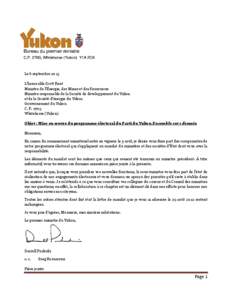 Le 6 septembre 2013 L’honorable Scott Kent Ministre de l’Énergie, des Mines et des Ressources Ministre responsable de la Société de développement du Yukon et de la Société d’énergie du Yukon Gouvernement du 