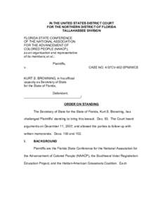 IN THE UNITED STATES DISTRICT COURT FOR THE NORTHERN DISTRICT OF FLORIDA TALLAHASSEE DIVISION FLORIDA STATE CONFERENCE OF THE NATIONAL ASSOCIATION FOR THE ADVANCEMENT OF