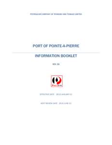 PETROLEUM COMPANY OF TRINIDAD AND TOBAGO LIMITED  PORT OF POINTE-A-PIERRE INFORMATION BOOKLET REV. 03