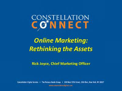 Online Marketing: Rethinking the Assets Rick Joyce, Chief Marketing Officer Agenda: Rethinking Digital Marketing Assets 1. Image as Jacket