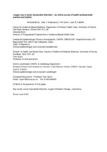 Oxygen use in acute myocardial infarction – an online survey of health professionals’  practice and beliefs. Amanda Burls, José I. Emparanza, Tom Quinn, Juan B. Cabello Centre for Evidence-Based Medicine, Department