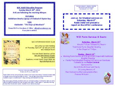 WJC Adult Educa
on Program Sunday March 30th, 2014 9:45 am following the morning Minyan THE WOODBURY JEWISH CENTER 200 SOUTH WOODS ROAD