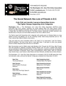 FOR IMMEDIATE RELEASE The Washington, D.C. Area Film Critics Association Contact: , Tim GordonOn the Web: www.wafca.com December 6, 2010