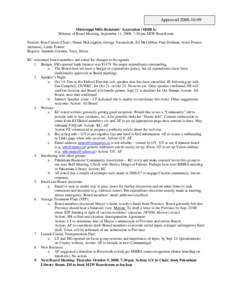 Approved[removed]Mississippi Mills Residents’ Association (MMRA) Minutes of Board Meeting, September 11, 2008, 7:30 pm M2W Boardroom Present: Kim Curran (Chair), Shaun McLaughlin, George Yaremchuk, Jill McCubbin, Pa