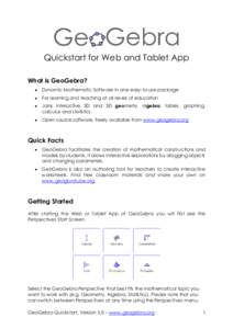 Quickstart for Web and Tablet App What is GeoGebra?  Dynamic Mathematic Software in one easy-to-use package