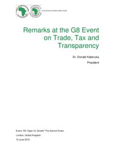 AFRICAN DEVELOPMENT BANK GROUP  Remarks at the G8 Event on Trade, Tax and Transparency Dr. Donald Kaberuka