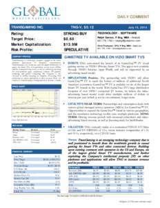 Equity Research  DAILY COMMENT TRANSGAMING INC.  TNG-V, $0.12