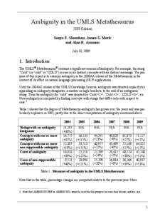 Ambiguity in the UMLS Metathesaurus 2009 Edition Sonya E. Shooshan, James G. Mork and Alan R. Aronson July 10, 2009