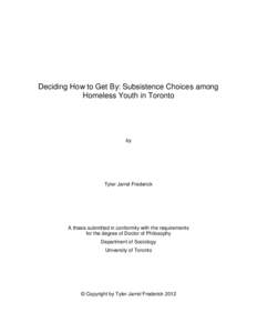 Deciding How to Get By: Subsistence Choices among Homeless Youth in Toronto by  Tyler Jarret Frederick