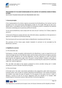 ANNEX III to Grant Contract PraG2008 PROCUREMENT BY THE GRANT BENEFICIARIES IN THE CONTEXT OF EUROPEAN UNION EXTERNAL ACTIONS SOUTH-EAST FINLAND-RUSSIA ENPI CBC PROGRAMME