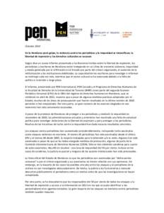 Octubre 2014 En la Honduras post-golpe, la violencia contra los periodistas y la impunidad se intensifican, la libertad de expresión y los derechos culturales se socavan Según dice un nuevo informe presentado a las Nac