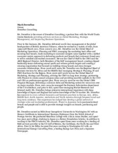 Mark Drexelius Owner Drexelius Consulting Mr. Drexelius is the owner of Drexelius Consulting, a partner firm with the World Trade Center Kentucky providing advisory services on Global Marketing, Strategic Management, and