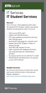 IT Services IT Student Services Welcome! The IT Services 