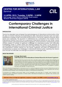 CENTRE FOR INTERNATIONAL LAW Seminar CIL  14 APRIL 2015, Tuesday, 2.00PM – 3.30PM