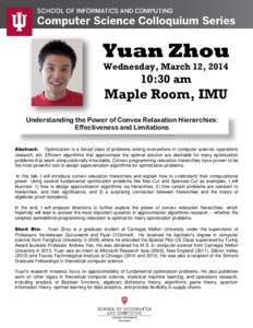 Yuan Zhou Wednesday, March 12, [removed]:30 am  Maple Room, IMU