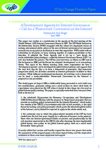 IT for Change Position Paper  A Contribution to the Seoul OECD Ministerial Meeting on ‘The Future of the Internet Economy’ A Development Agenda for Internet Governance – Call for a ‘Framework Convention on the In