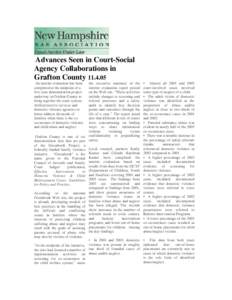 Advances Seen in Court-Social Agency Collaborations in Grafton County[removed]An interim evaluation has been completed at the midpoint of a five-year demonstration project