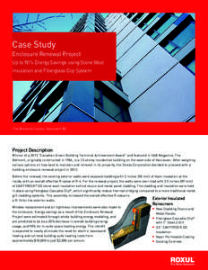 Case Study  Enclosure Renewal Project Up to 90% Energy Savings using Stone Wool Insulation and Fiberglass Clip System