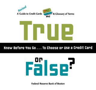 In May 2009, President Obama signed into law the Credit Card Accountability Responsibility and Disclosure Act (CARD Act) to strengthen consumer credit card protections. The bulk of the new law becomes effective in Febru