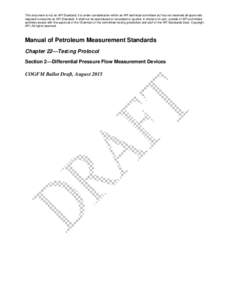 This document is not an API Standard; it is under consideration within an API technical committee but has not received all approvals required to become an API Standard. It shall not be reproduced or circulated or quoted,