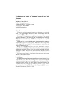 Technological limits of parental control over the Internet Michele CRUDELE Medical Informatics Laboratory “Campus Bio-Medico” University of Rome via Longoni[removed]ROMA