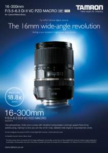 16-300mm F[removed]Di II VC PZD MACRO for Canon/Nikon/Sony For APS-C format digital cameras