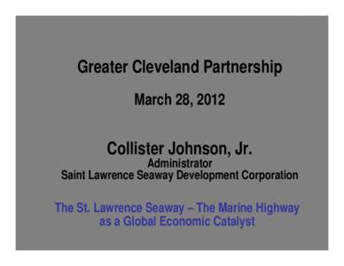 Microsoft PowerPoint - Seaway Week - Greater Cleveland Partnership