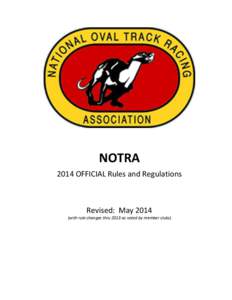 NOTRA 2014 OFFICIAL Rules and Regulations Revised: May[removed]with rule changes thru 2013 as voted by member clubs)