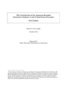 The Contribution of the Japanese-Branded Automotive Industry to the United States Economy: 2012 Update Thomas J. Prusa, PhD* October 2013