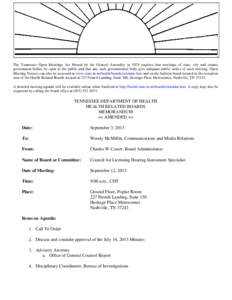 Page 1 Public Meeting Notice Council Licensing Hearing Instrument Specialists The Tennessee Open Meetings Act Passed by the General Assembly in 1974 requires that meetings of state, city and county government bodies be o