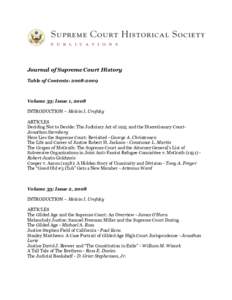 Journal of Supreme Court History Table of Contents: [removed]Volume 33; Issue 1, 2008 INTRODUCTION – Melvin I. Urofsky ARTICLES