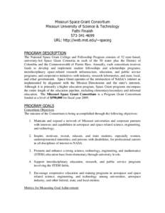 Missouri Space Grant Consortium Missouri University of Science & Technology Fathi Finaish[removed]URL: http://web.mst.edu/~spaceg PROGRAM DESCRIPTION