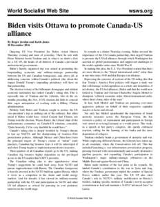 World Socialist Web Site  wsws.org Biden visits Ottawa to promote Canada-US alliance