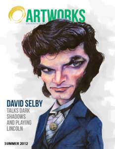 DAVID SELBY TALKS DARK SHADOWS AND PLAYING LINCOLN SUMMER 2012