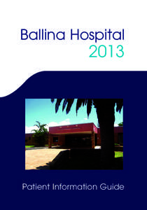 Ballina Hospital[removed]Patient Information Guide