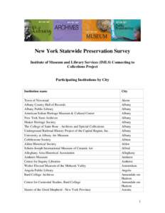 New York Statewide Preservation Survey Institute of Museum and Library Services (IMLS) Connecting to Collections Project Participating Institutions by City Institution name