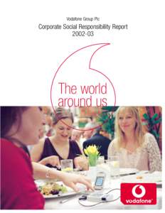 Vodafone Group Plc  Corporate Social Responsibility ReportThe world