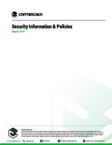 Security Information & Policies August 2014 About Crittercism Crittercism provides the world’s leading mobile application performance management (mAPM) solution and enables enterprises to accelerate their mobile busine