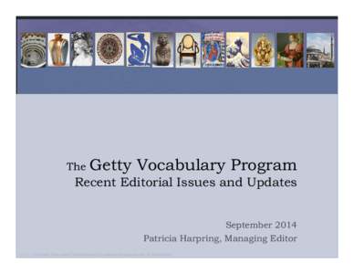 Museology / Library science / Information science / Getty Vocabulary Program / J. Paul Getty Museum / J. Paul Getty / Concanavalin A / Getty Conservation Institute / John Paul Getty /  Jr. / J. Paul Getty Trust / Controlled vocabularies / Thesauri