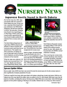 Vol 5, No. 1  Fall 2012 NURSERY NEWS Japanese Beetle found in North Dakota 