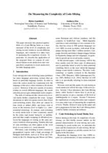 On Measuring the Complexity of Code-Mixing Björn Gambäck Amitava Das Norwegian University of Science and Technology University of North Texas Trondheim, Norway Denton, Texas, USA