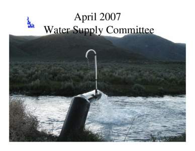 April 2007 Water Supply Committee Bear Lake Inflow APRIL THROUGH SEPTEMBER RAINBOW INLET CANAL VOLUME 700