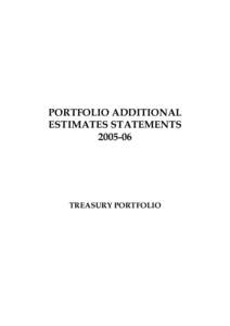 Appropriation bill / Politics / Estimates / Treasury Portfolio / Australian Taxation Office / New Zealand Treasury / Government / Westminster system / 109th United States Congress