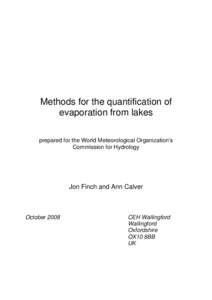 Methods for the quantification of evaporation from lakes prepared for the World Meteorological Organization’s Commission for Hydrology  Jon Finch and Ann Calver
