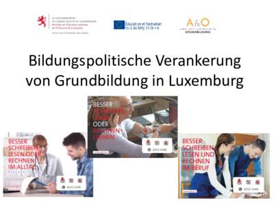Bildungspolitische Verankerung von Grundbildung in Luxemburg Luxemburg:  Multikulturelle Bevölkerung