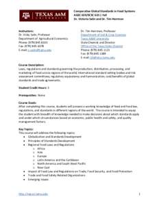 Comparative Global Standards in Food Systems AGEC 639/SCSC 635 | Fall Dr. Victoria Salin and Dr. Tim Herrman Instructors: Dr. Vicky Salin, Professor