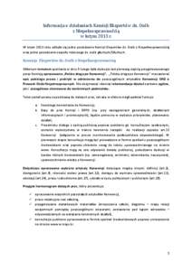 Informacja o działaniach Komisji Ekspertow ds. Oso b z Niepełnosprawnos cią w lutym 2013 r. W lutym 2013 roku odbyło się jedno posiedzenie Komisji Ekspertów ds. Osób z Niepełnosprawnością oraz jedno posiedzenie